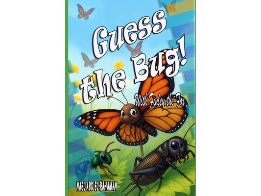 Guess the Bug!: With Finley the Fox