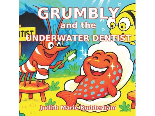Grumbly and the Underwater Dentist