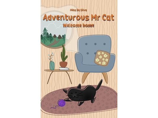 Adventurous Mr Cat: Welcome home