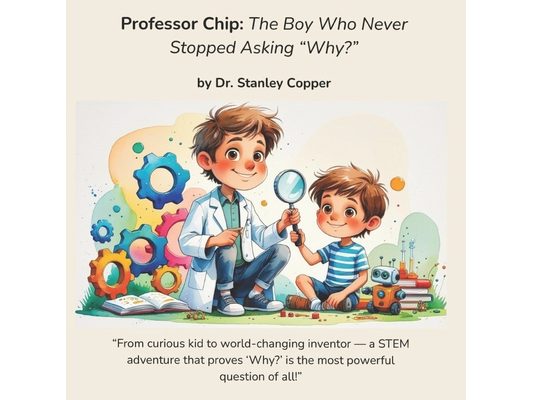 Professor Chip - The Boy Who Never Stopped Asking "Why?