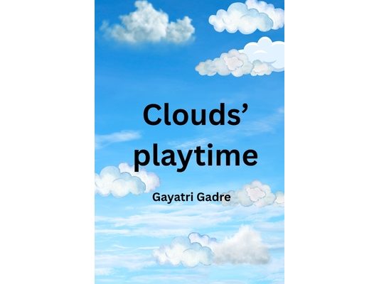 Clouds' playtime (English) - A Storybook for Kids about Shapes, Counting & Imagination: A Fun Cloud Story Early Learning Book for Ages 1-6 Teaches Eng