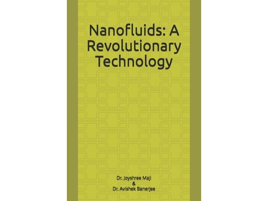 Nanofluids: A Revolutionary Technology