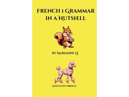 French 1 Grammar in a Nutshell