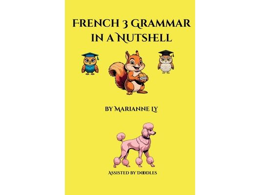 French 3 Grammar in a Nutshell
