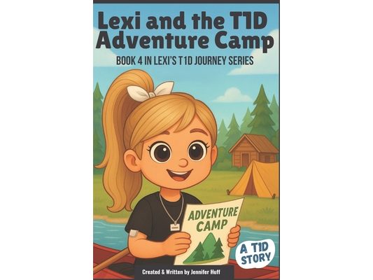 Lexi and the T1D Adventure Camp
