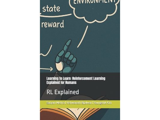 Learning to Learn: Reinforcement Learning Explained for Humans