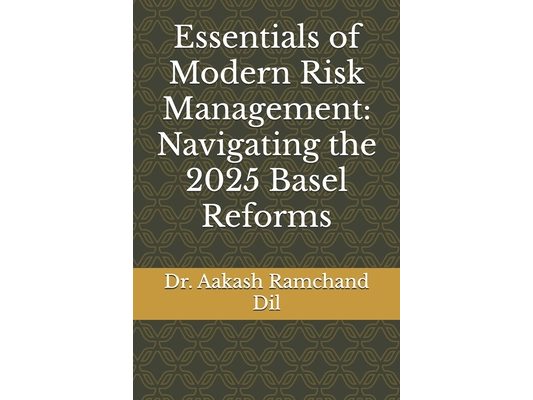 Essentials of Modern Risk Management: Navigating the 2025 Basel Reforms