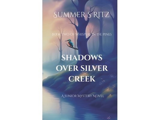 Shadows Over Silver Creek: Book Two of Whispers in The Pines