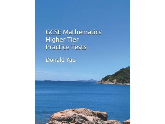 GCSE Mathematics Higher Tier Practice Tests