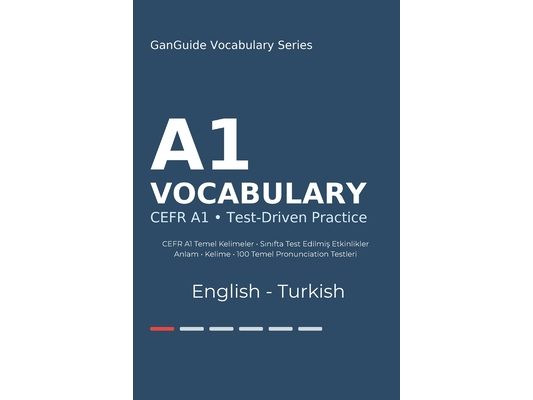 GanGuide A1 İngilizce Kelimeler: CEFR A1 Seviyesi Tüm Kelimeler - Testler ve Pronunciation