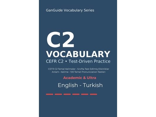 GanGuide C2 İngilizce Kelimeler: CEFR C2 Seviyesi Tüm Kelimeler - Testler ve Pronunciation