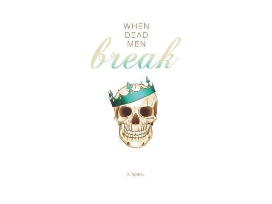 When Dead Men Break: Whiteout Edition