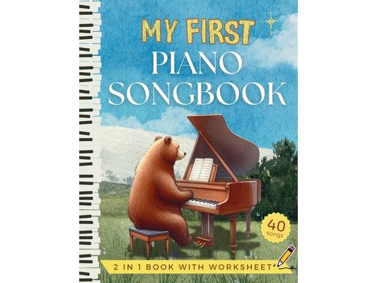 My First Piano Songbook - Easy Sheet Music for Kids and Beginners: Letter Name in Big Notehead, Fingering, Hand Position Chart, Music Theory Worksheet