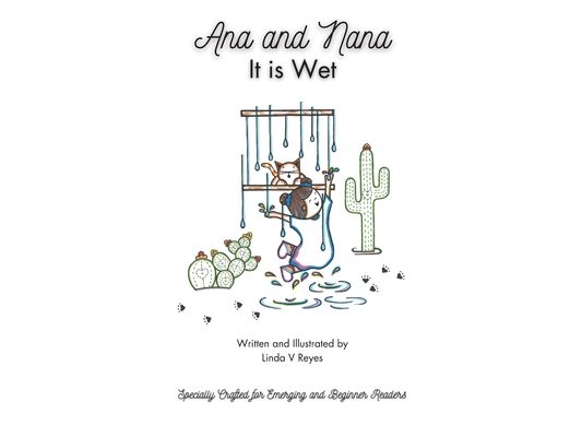 Ana and Nana: It is Wet