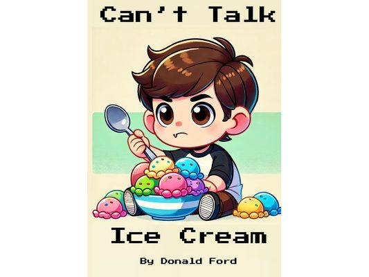 Can't Talk Ice Cream
