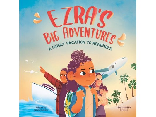 Ezra's Big Adventures: A Family Vacation To Remember