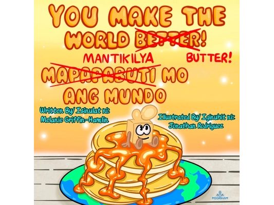 You Make The World Better: Tagalog translation