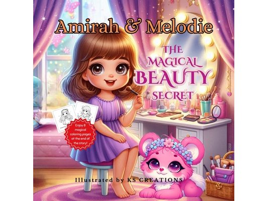 Amirah & Melodie: The Magical Beauty Secret