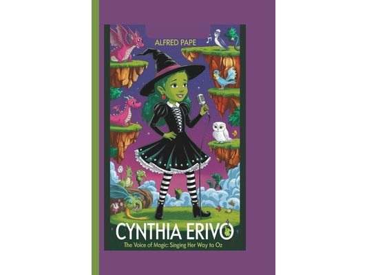 Cynthia Erivo: The Voice of Magic: Singing Her Way to Oz