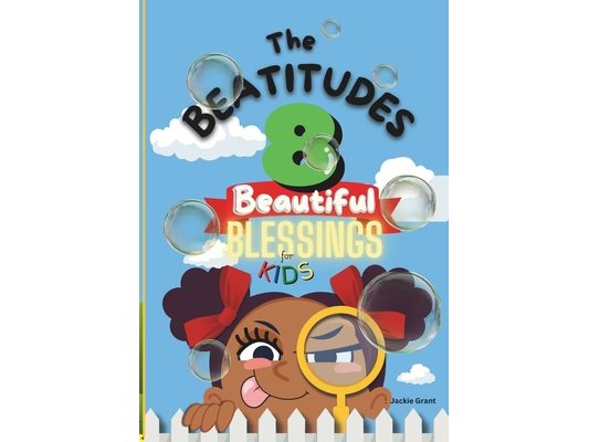 The Beatitudes 8 Beautiful Blessings for Kids