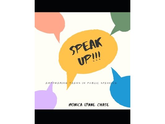 Speak Up!!!: Empowering Teens in Public Speaking