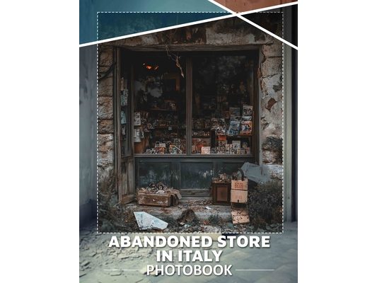 Abandoned Store in Italy Photo Book: Explore 40 Stunning Visuals Capturing Forgotten Italian Shops and Hidden History