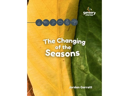 The Changing of the Seasons: A Sensory Story