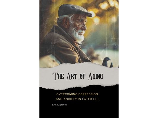 The Art of Aging Ove: Overcoming Depression and Anxiety in Older Age