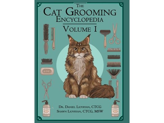 The Cat Grooming Encyclopedia: Your Guide to Better Care for Cats