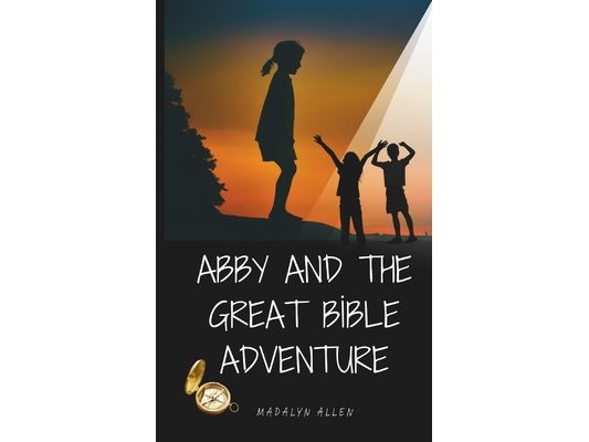Abby and The Great Bible Adventure