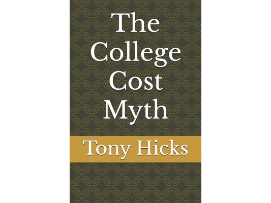 The College Cost Myth