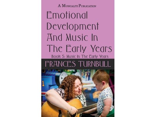 Emotional Development and Music In the Early Years
