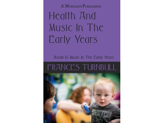 Health and Music In The Early Years
