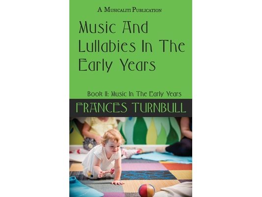 Music And Lullabies in the Early Years