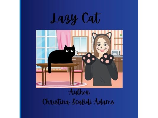 Lazy Cat: Lazy Cat for Toddlers