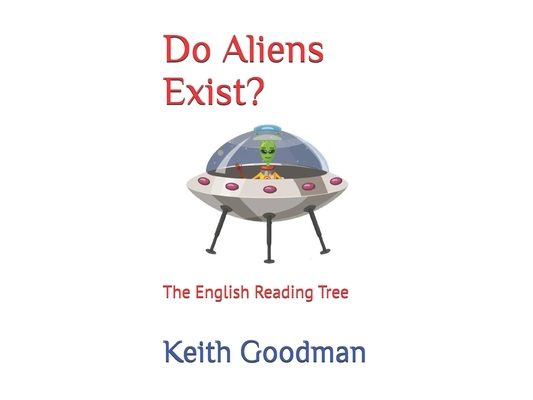 Do Aliens Exist?: The English Reading Tree