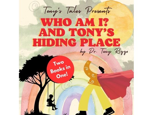 Tony's Tales: Who Am I? and Tony's Hiding Place: Tony's Tales: Books 5-6