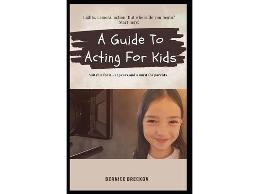 A Guide To Acting For Kids