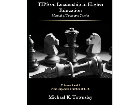 TIPS on Leadership in Higher Education: Manual of Tools, and Tactics