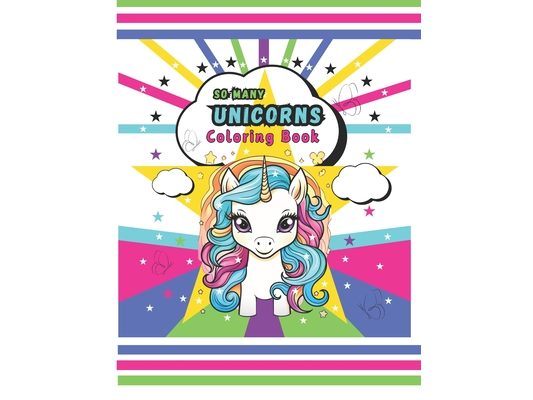 So Many Unicorns 8.5x11: Montego House Books