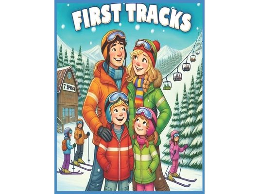 First Tracks: A Fun Day at 7 Springs