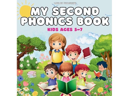 My Second Phonics Book for Kids Ages 5-7: Kids ages 5-7