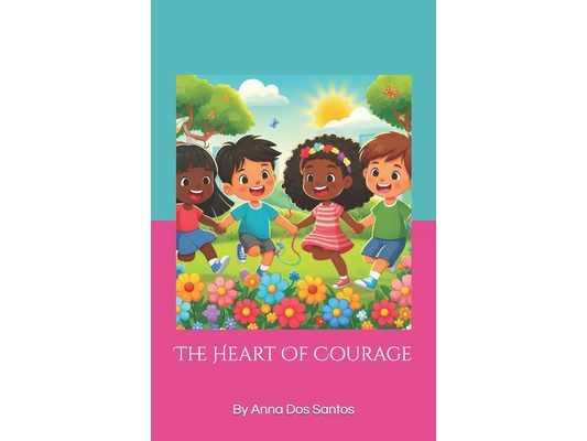 The Heart Of Courage
