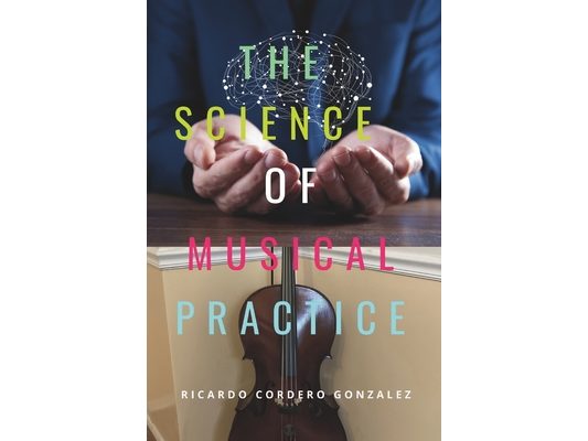The Science of Musical Practice