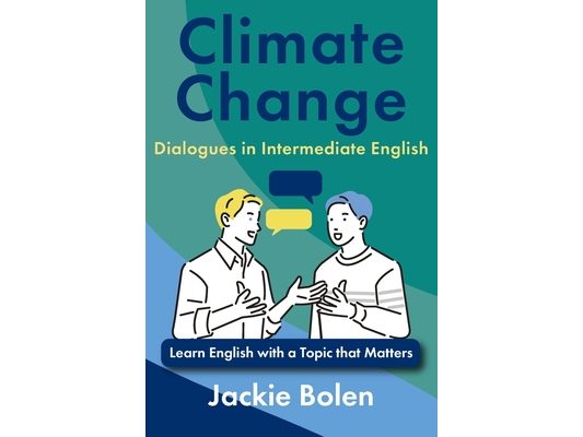 Climate Change Dialogues in Intermediate English: Learn English with a Topic that Matters