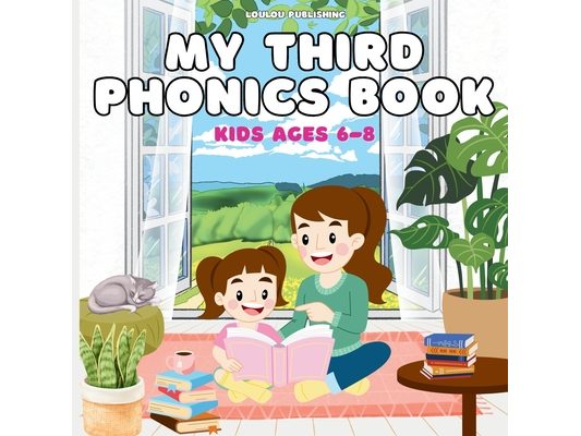 My Third Phonics Book: Kids ages 6-8: Phase 5