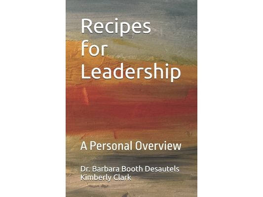 Recipes for Leadership: A Personal Overview