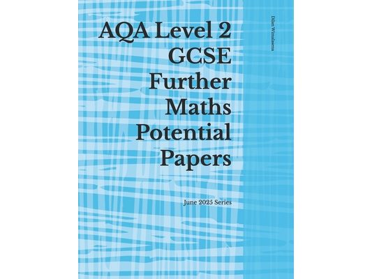 AQA Level 2 GCSE Further Maths Potential Papers: June 2025 Series