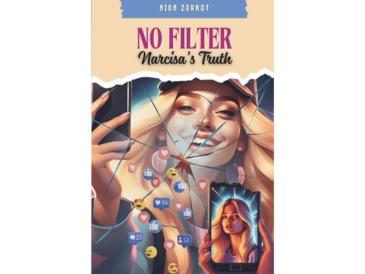 No Filter: Narcisa's Truth