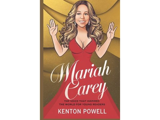Mariah Carey: The Voice That Inspired the World for Young Readers